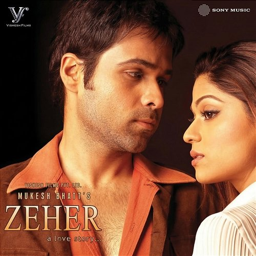 Zeher Anu Malik, Various Artists, Shakeel Azmi, Roop Kumar Rathod, Naresh Sharma, Sayeed Quadri, Mithoon