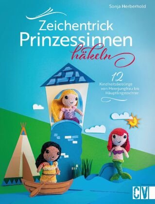 Zeichentrick-Prinzessinnen häkeln Christophorus-Verlag