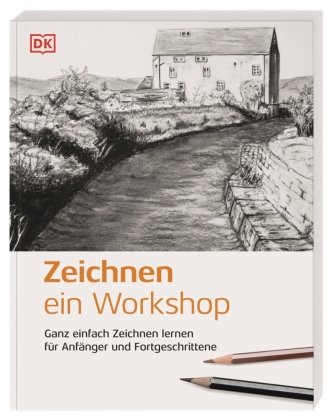 Zeichnen - ein Workshop Dorling Kindersley