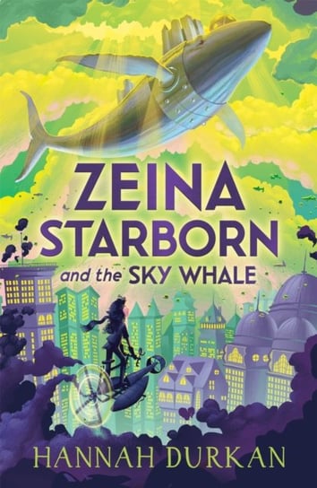 Zeina Starborn and the Sky Whale Hannah Durkan