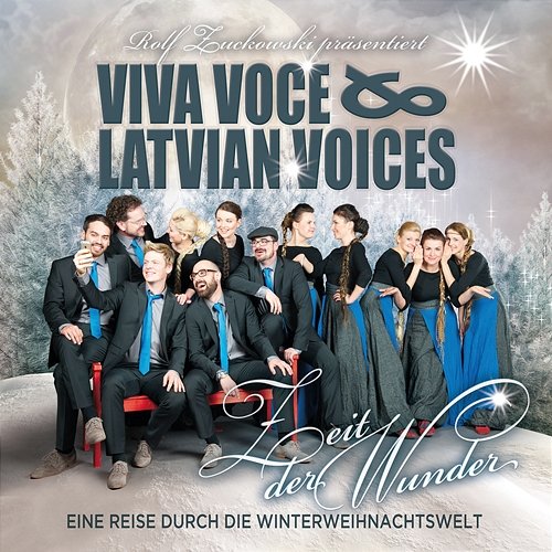 Zeit der Wunder Viva Voce & Latvian Voices