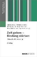 Zeit geben - Bindung stärken Juventa Verlag Gmbh, Juventa Verlag Ein Imprint Julius Beltz Gmbh&Co. Kg