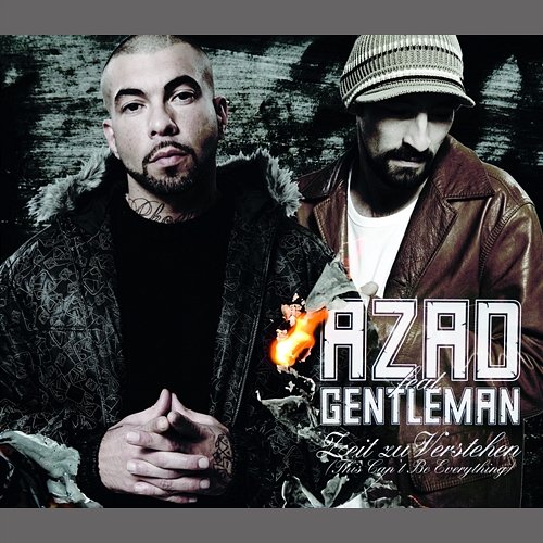 Zeit zu Verstehen (This Can't Be Everything) Azad feat. Gentleman
