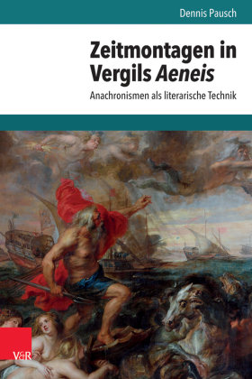 Zeitmontagen in Vergils Aeneis Vandenhoeck & Ruprecht