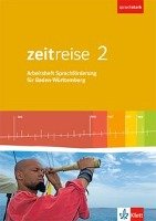 Zeitreise 2. Differenzierende Ausgabe Baden-Württemberg. Arbeitsheft Sprachförderung Klasse 7/8 Klett Ernst /Schulbuch, Klett