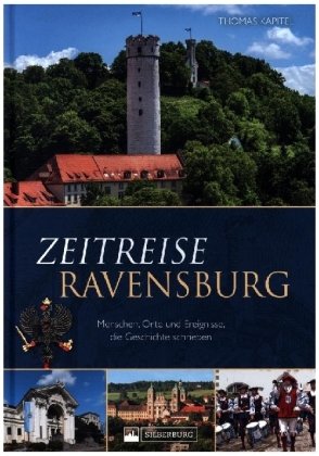 Zeitreise Ravensburg Silberburg-Verlag