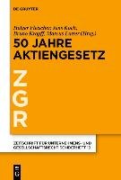 Zeitschrift für Unternehmens- und Gesellschaftsrecht/ZGR - Sonderheft 19. 50 Jahre Aktiengesetz Gruyter Walter Gmbh, Gruyter