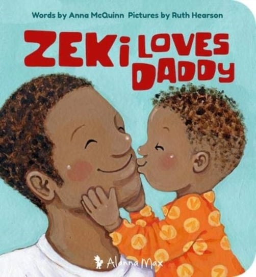 Zeki Loves Daddy Anna Mcquinn