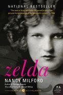 Zelda: A Biography Milford Nancy