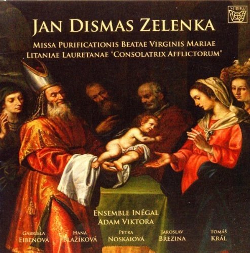 Zelenka: Missa Purificationis Beatae Virginis Mariae / Litaniae Ensemble Inegal