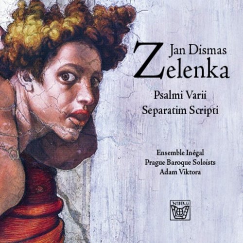 Zelenka: Psalmi Varii Separatim Scripti Ensemble Inegal
