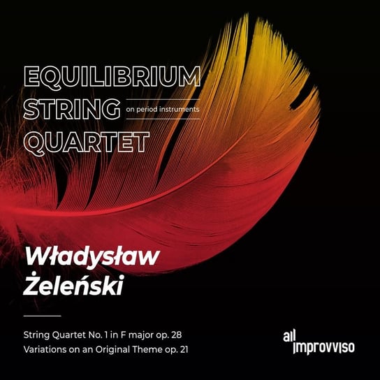 Żeleński: String Quartet No. 1 & Variations on an Original Theme Equilibrium String Quartet, Ślubowska Sulamita, Malke Małgorzata, Nowak-Pokrzywińska Anna, Pokrzywiński Tomasz