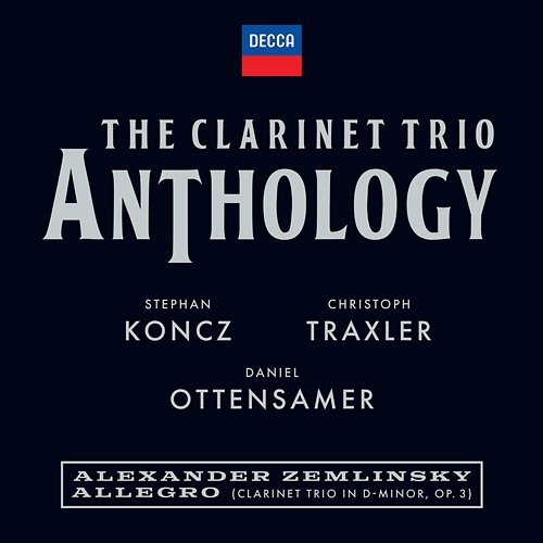 Zemlinsky: Clarinet Trio in D Minor, Op. 3: III. Allegro Daniel Ottensamer, Stephan Koncz, Christoph Traxler