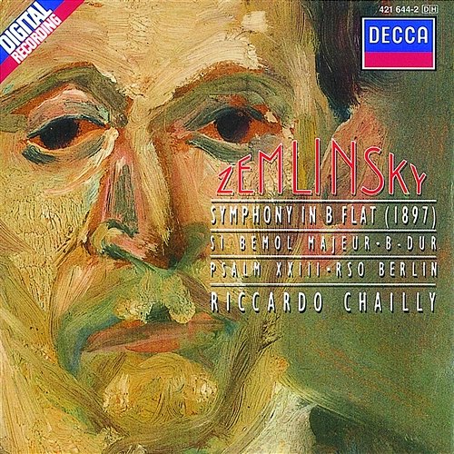 Zemlinsky: Symphony No. 2; Psalm 23 Radio-Symphonie-Orchester Berlin, Riccardo Chailly