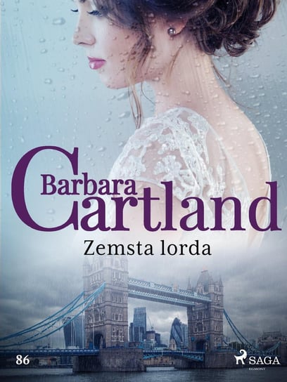 Zemsta lorda. Ponadczasowe historie miłosne Barbary Cartland Cartland Barbara