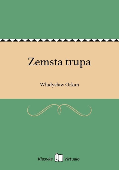 Zemsta trupa Orkan Władysław