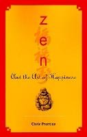 ZEN and the Art of Happiness Prentiss Chris