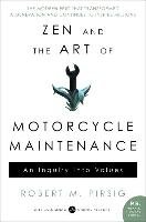 Zen and the Art of Motorcycle Maintenance: An Inquiry Into Values Pirsig Robert M.