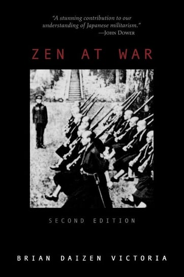 Zen at War, Second Edition Victoria Brian Daizen