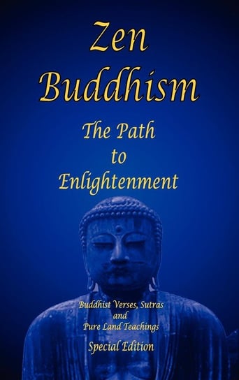 Zen Buddhism - The Path to Enlightenment - Special Edition Conners Shawn