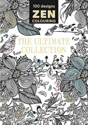 Zen Colouring - The Ultimate Collection Gmc Editors