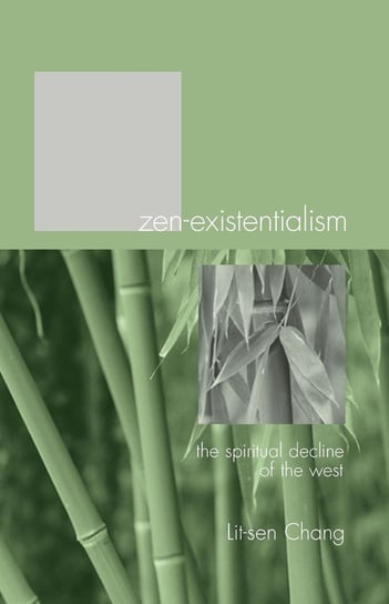 Zen-Existentialism Chang Lit-Sen