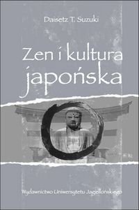 Zen i kultura japońska Suzuki Daisetz Teitaro