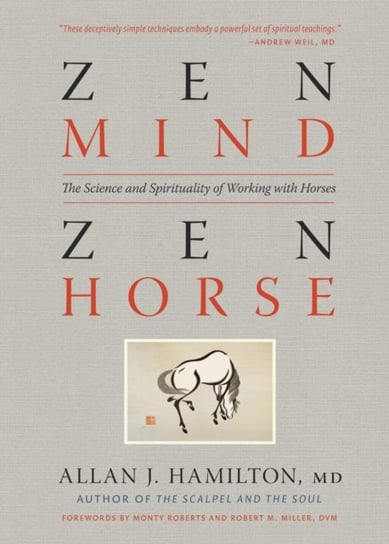 ZEN Mind ZEN Horse the Science and Spirituality of Working with Horses Hamilton Allan J.