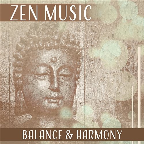 Zen Music: Balance & Harmony – Find Inner Peace, Relax Yourself, Mind Hypnosis, Spiritual Path, Chakra Energy Buddhist Meditation Temple