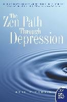 Zen Path Through Depression, The Martin Philip