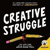 Zen Pencils--Creative Struggle Than Gavin A.