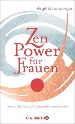 Zen-Power für Frauen O. W. Barth