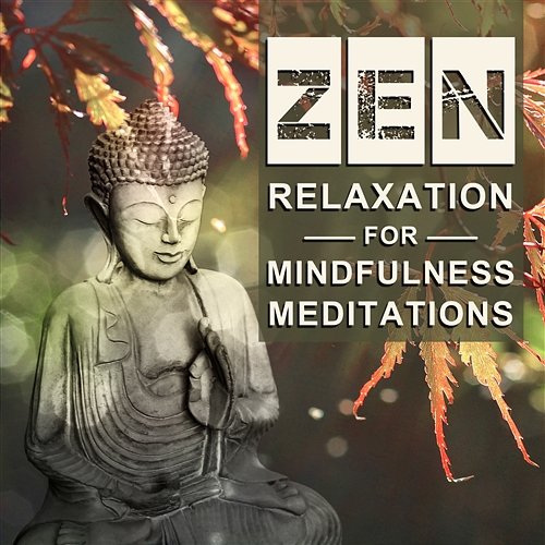 Zen Relaxation for Mindfulness Meditations, Yoga Class Background, Gentle Sounds for Sleepinng, Music for the Basic Chakra Meditation Yoga Empire
