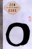 Zen: the Path of Paradox Osho