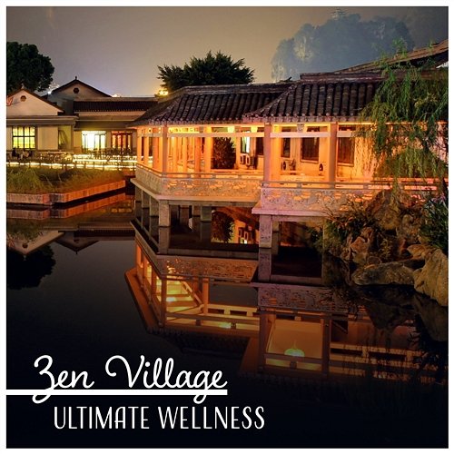 Zen Village – Ultimate Wellness: Ease Your Body and Mind, Pleasure Exploration, Best Massage, Relaxing Time Massage Therapy Guru