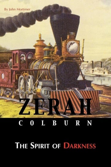 Zerah Colburn - Spirit of Darkness Mortimer John