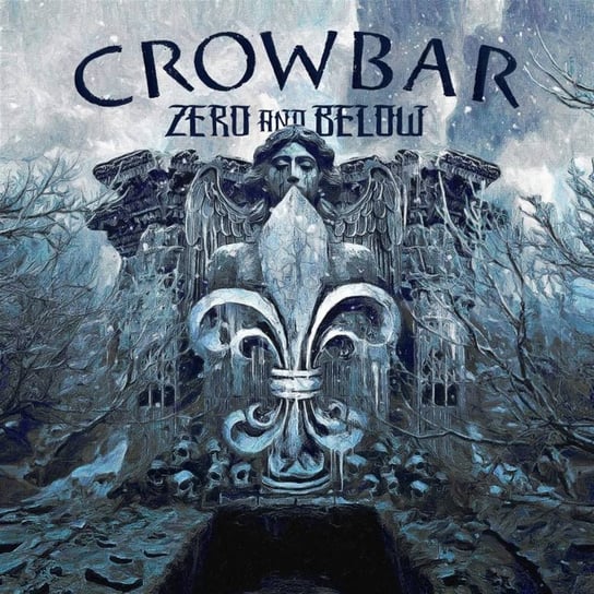 Zero And Below, płyta winylowa Crowbar