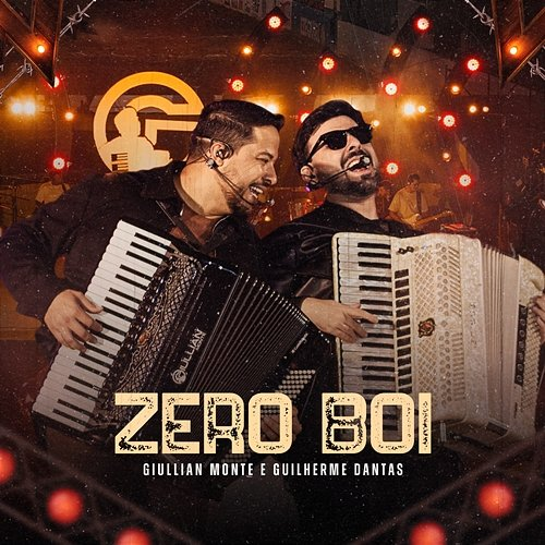 Zero Boi Giullian Monte, Guilherme Dantas