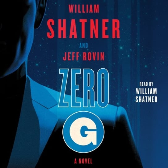 Zero-G: Book 1 Rovin Jeff, Shatner William