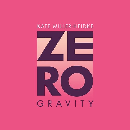 Zero Gravity Kate Miller-Heidke