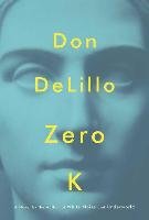Zero K Delillo Don