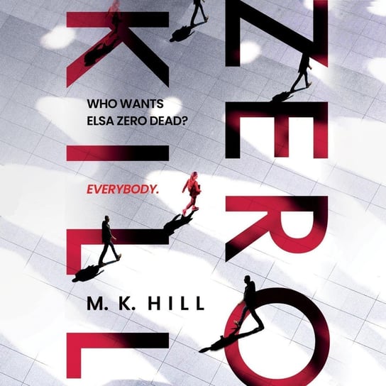 Zero Kill M.K. Hill