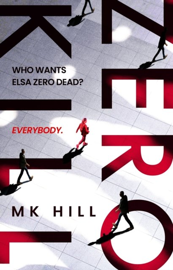 Zero Kill M.K. Hill