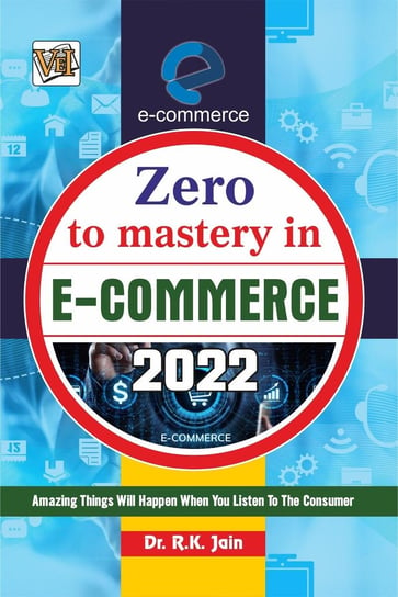 Zero to Mastery in E-Commerce - ebook epub Rajiv Jain