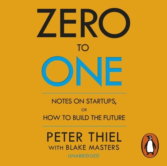 Zero to One Thiel Peter, Masters Blake