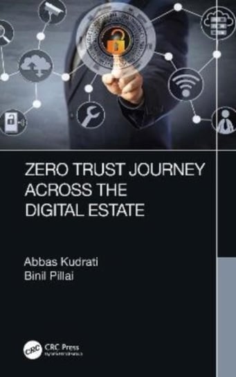 Zero Trust Journey Across the Digital Estate Abbas Kudrati