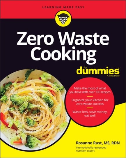 Zero Waste Cooking For Dummies Rosanne Rust