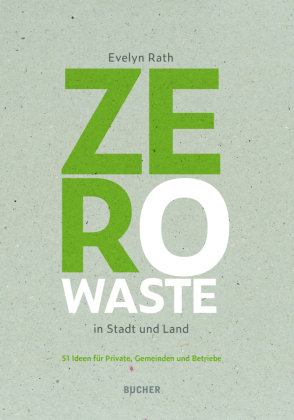 Zero Waste in Stadt und Land Bucher, Hohenems