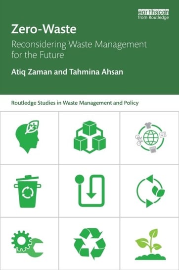 Zero-Waste. Reconsidering Waste Management for the Future Opracowanie zbiorowe