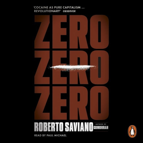 Zero Zero Zero - audiobook Saviano Roberto